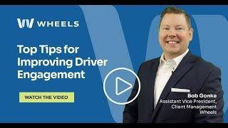 Top Tips for Improving Fleet Driver Engagement