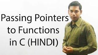 Passing Pointers to Functions in C (HINDI)