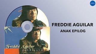 Freddie Aguilar - Anak Epilog (Official Audio)