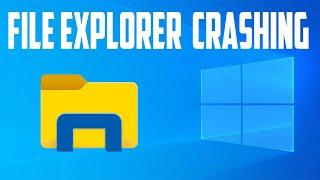 How To Fix File Explorer Keeps Crashing Problem in Windows 10