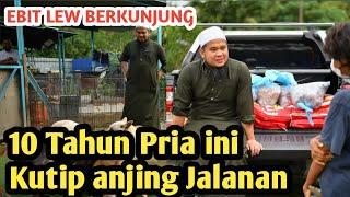 Pria ini 10 Tahun  Kutip Anjing Jalanan ‼️ Ustadz Ebit lew Kunjungi