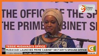 office of prime cabinet secretary Musalia Mudavadi's spouse, Tessie Mudavadi officially launched