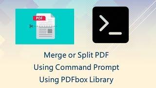 Merge and Split pdf using Command Prompt