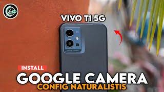 TERBARU  CARA PALING MUDAH INSTALL GOOGLE CAMERA VIVO T1 DAN CARA PASANG CONFIG GCAM