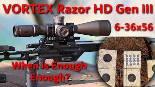 Vortex Razor HD Gen III 6-36x56 EBR-7D - Is Bigger Better?