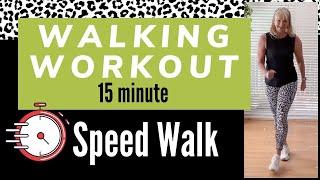 Speed Walk Workout | Get Your Body Moving With This 15 Minute Fast Walking Workout!