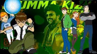 Darbar Chumma Kizhi Ben 10 Mashup Rajini Ben 10 Gwen 10 Kevin 11 Cartoon Network