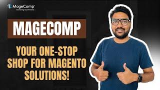 MageComp - Your One-Stop Shop for Magento Solutions!