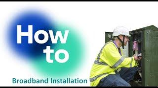 What to Expect - Broadband / FTTC Installation / SoGEA