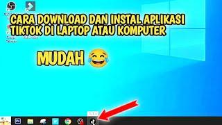 CARA MUDAH DOWNLOAD APLIKASI TIKTOK DI LAPTOP ATAU KOMPUTER!