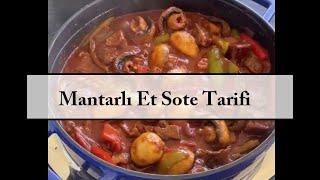 Mantarlı Et Sote Tarifi