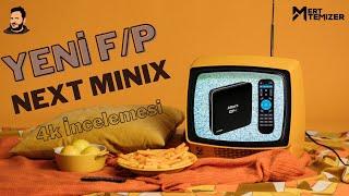 Yeni F/P Ürünü - Next Minix 4k Android Tv Box İncelemesi