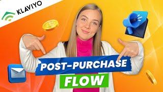 Klaviyo Tutorial: How to Create a HIGH Converting Post-Purchase Flow in 2023