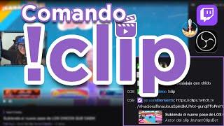 Sacar clips con comando !clip en Twitch