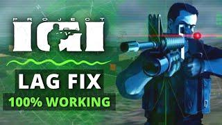 Project IGI - Lag Fix