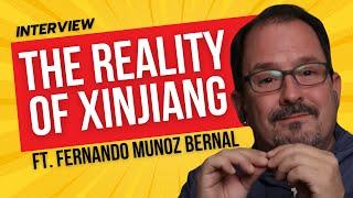 #20 - The Reality of Xinjiang ft. Fernando Munoz Bernal - Part 1