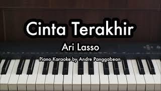 Cinta Terakhir - Ari Lasso | Piano Karaoke by Andre Panggabean