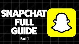 The Ultimate Snapchat Guide for Beginners (Part 1)