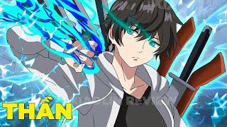 ALL IN ONE | Vô Tình Xuyên Không Nhận Sức Mạnh Của Thần Thống Trị Thế Giới | Tóm Tắt Anime