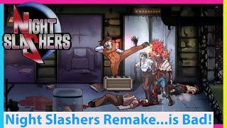 Night Slashers Remake Review! Better Off Playing the Original