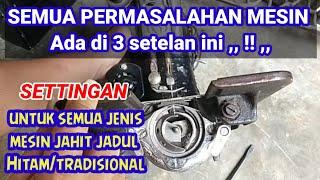 jika mesin sering bermasalah simak penjelasan video ini / 3sistem kerja mesin jahit yang terpenting