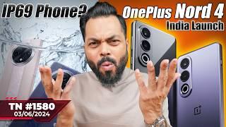 OnePlus Nord 4 India Launch, Xiaomi 14 CIVI Specs, OPPO F27 Pro , Instagram Bad News, WWDC-#TTN1580