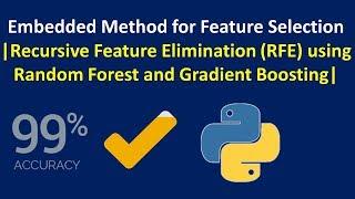 Recursive Feature Elimination (RFE) by Using Random Forest and Gradient Boosting Algorithm