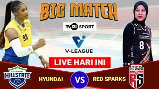 JADWAL MEGAWATI HARI INI: MINGGU 9 MARET 2025 -HYUNDAI HILLSTATE vs RED SPARKS-LIGA VOLI PUTRI KOREA