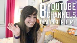 8 YouTube Channels That Inspired Me To Make Videos (& NEW JOB!)