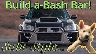 Subaru Bash Bar Build (New Shop Helper)