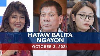 UNTV: Hataw Balita Ngayon | October 03, 2024