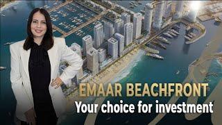 Why Emaar Beachfront is Your Best Choice For Real Estate Investment in Dubai?