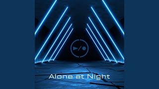 Alone At Night