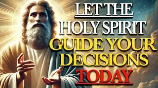 HOLY SPIRIT'S DAILY GUIDANCE FOR BETTER DECISION MAKING