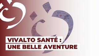 Une belle aventure - Vivalto Santé