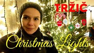 TRZIC - Christmas Lights - SLOVENIA