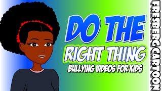 Bullying Videos for Kids: Did I Do The Right Thing? What to do when others bully | Educational Video