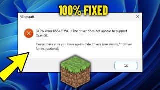 GLFW error 65542 / 65543 WGL The driver does not appear to support Opengl - How To Fix Minecraft 