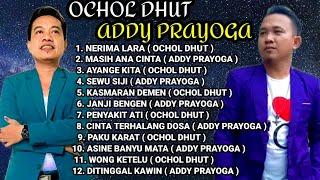 OCHOL DHUT - ADDY PRAYOGA KUMPULAN LAGU TARLING PILIHAN 2024