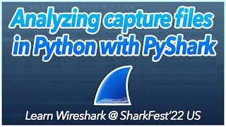 16: Analyzing capture files in Python with PyShark