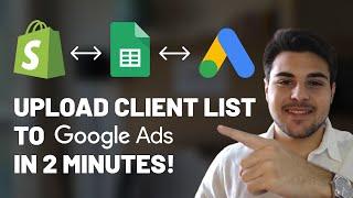 How To Upload Your Shopify Customer List To Google Ads In Under 2 Minutes