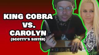 KingCobraJFS vs. Carloyn (Homeboy Scotty's Sister)