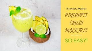 Pineapple Crush Mocktail Recipe | Non-Alcoholic Cocktail | Alcohol Free Drinks