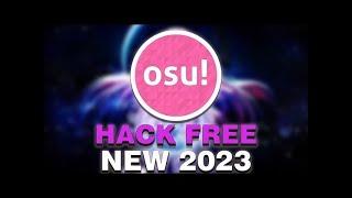 OSU NEW HACK 2023 | RELAX AND MORE | OSU FREE MOD MENU | LAST UPDATE