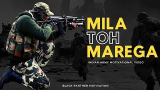 MILA TOH MAREGA (Warrior Version) | Ft. Indian Army | Indian Air Force