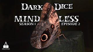 Dark Dice | Season 1 | Ep. 2 | Mindless