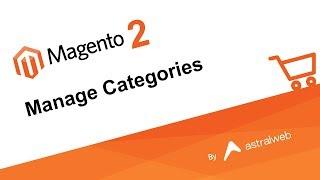 Magento 2 - Manage Categories