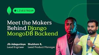 Meet the Makers Behind Django MongoDB Backend