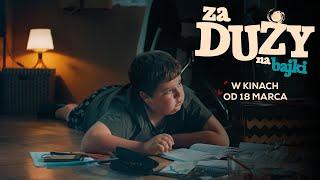 ZA DUŻY NA BAJKI | teaser