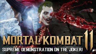 MK11: Supreme Demonstration on The Joker! (All Fatalities & 200+ Brutalities) (1080P/60FPS)